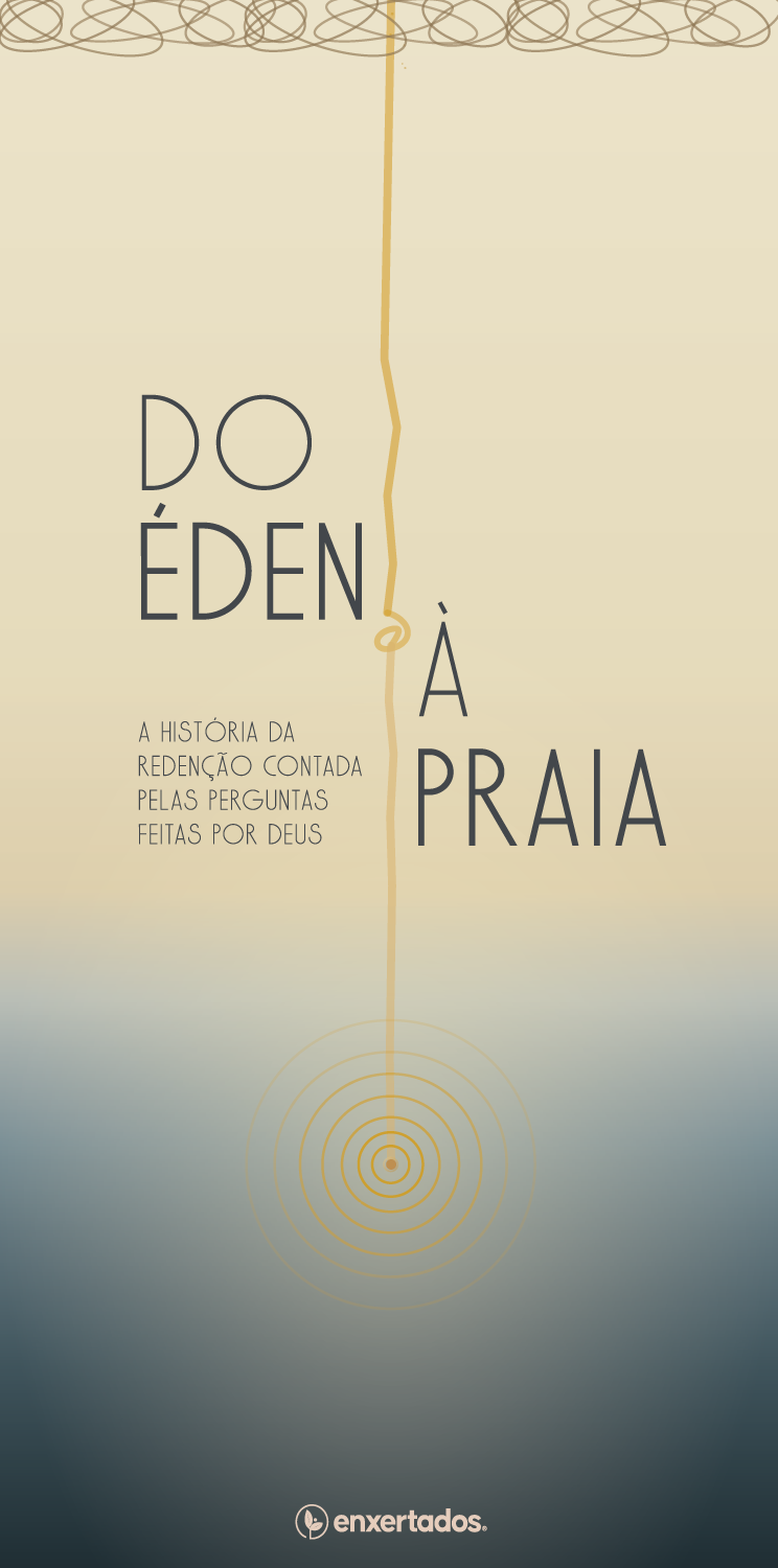 Do Éden à Praia